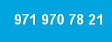 971 970 78 21